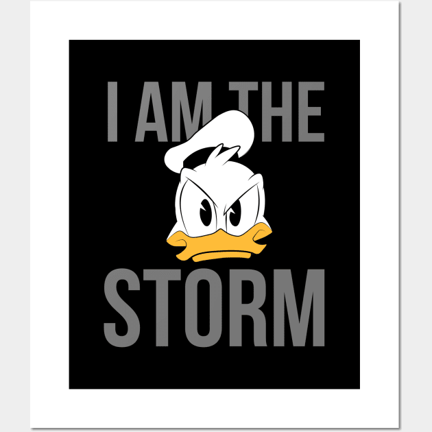 I Am The Storm, Donald Wall Art by ijoshthereforeiam